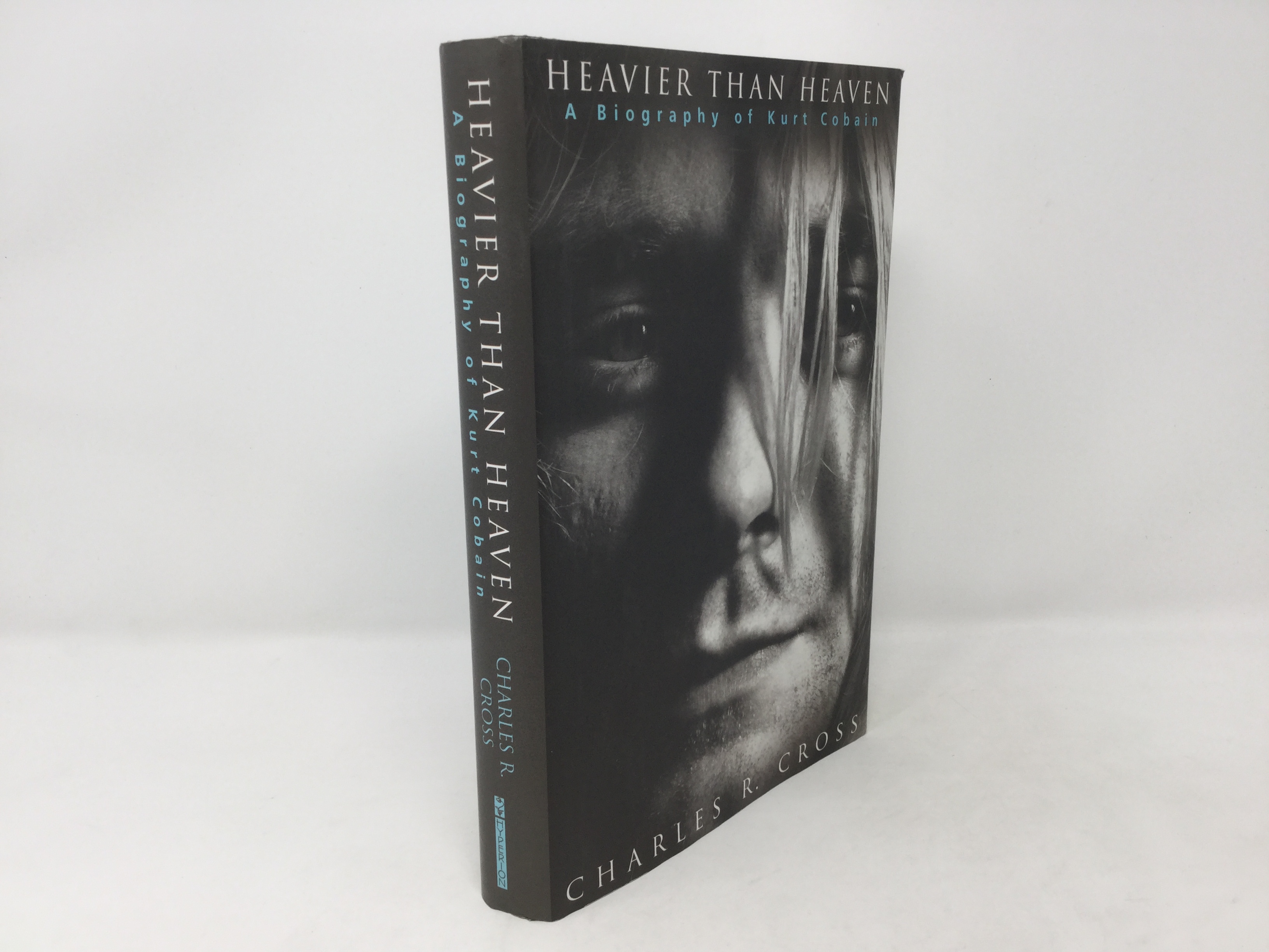 Heavier Than Heaven A Biography of Kurt Cobain by Cross, Charles R. Fine Hardcover (2001) 1st