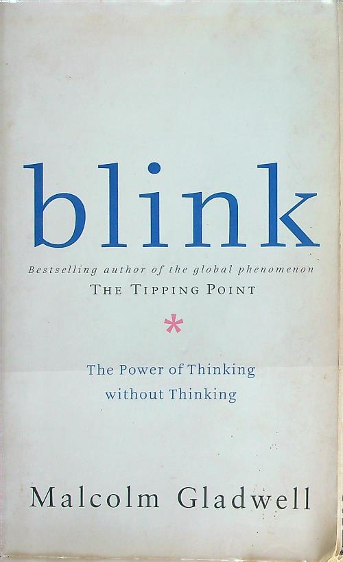 Blink - Gladwell, Malcom