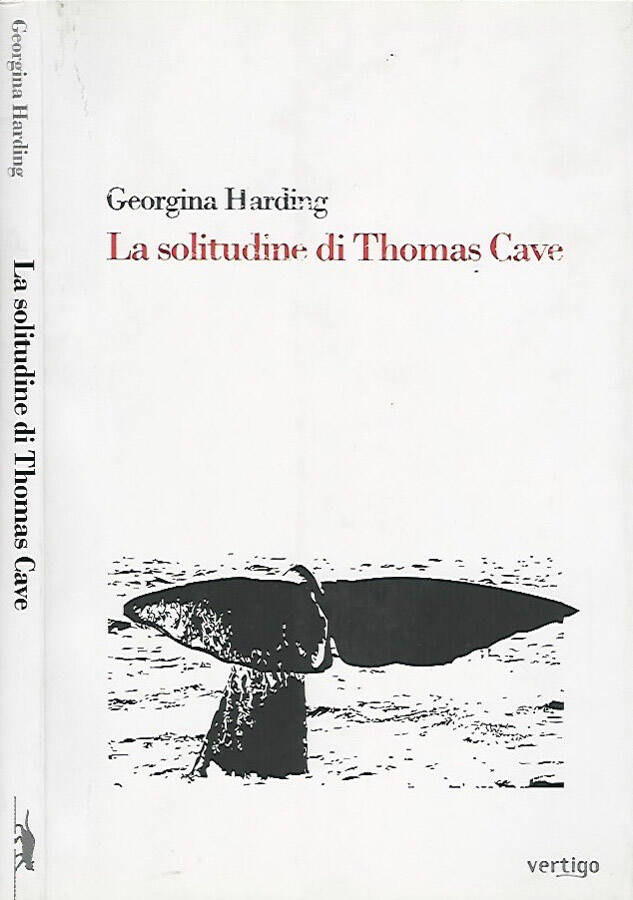 La solitudine di Thomas Cave - Georgina Harding