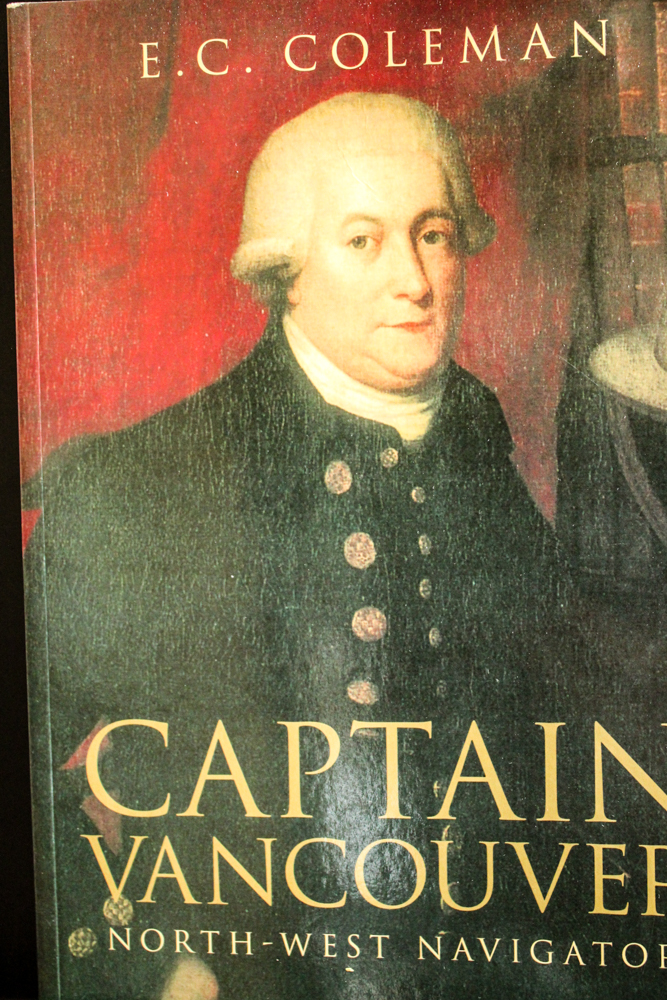 Captain Vancouver: North-West Navigator - Coleman, Ernest C.
