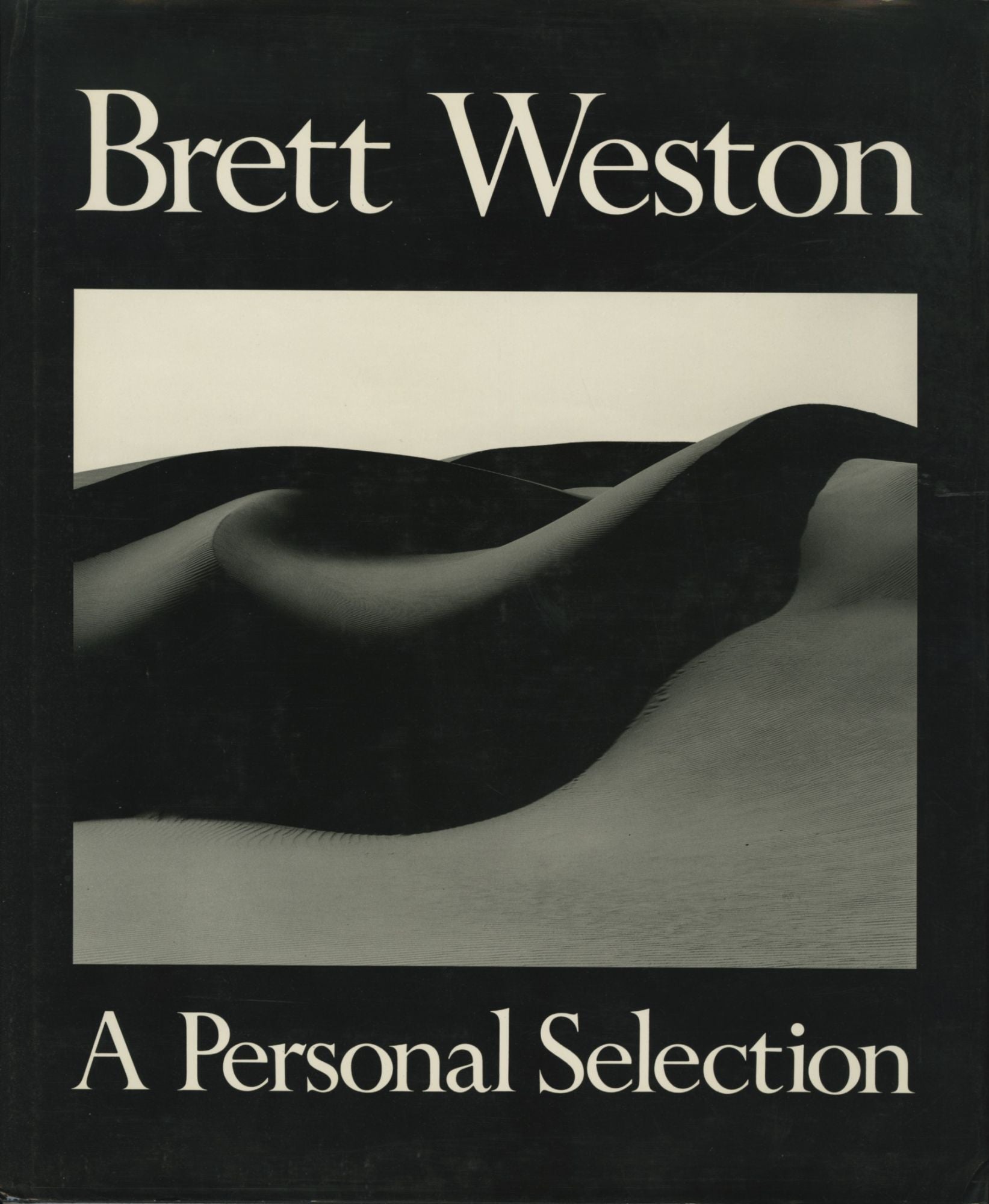 2024新商品 PERSONAL A WESTON: BRETT SELECTION (1986 Brett: Weston, by 自然、風景