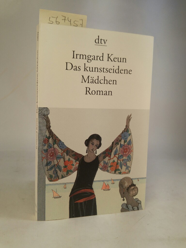 Irmgard Keun Das Kunstseidene Mädchen Das kunstseidene Mädchen von Keun - ZVAB