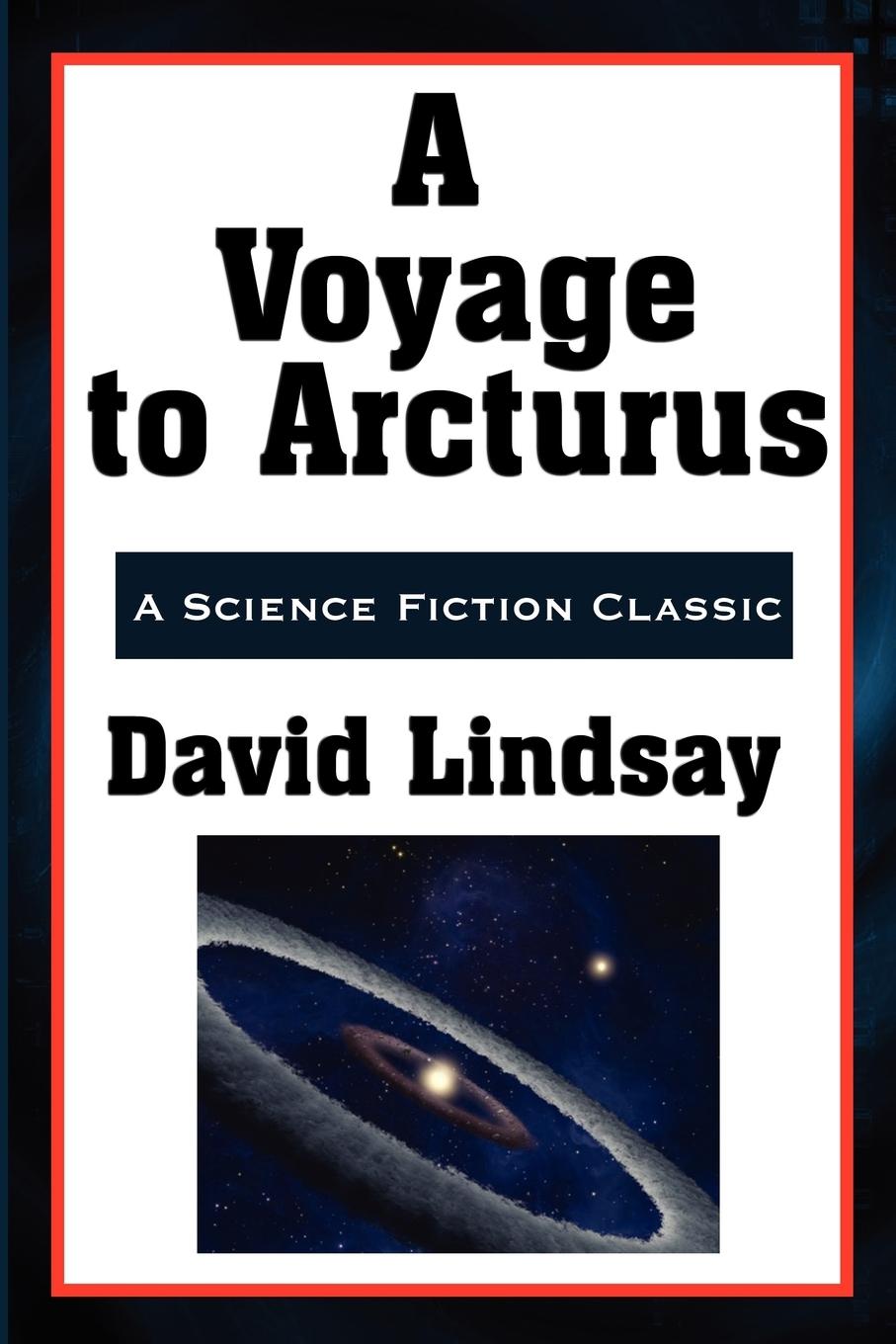 A Voyage to Arcturus - Lindsay, David