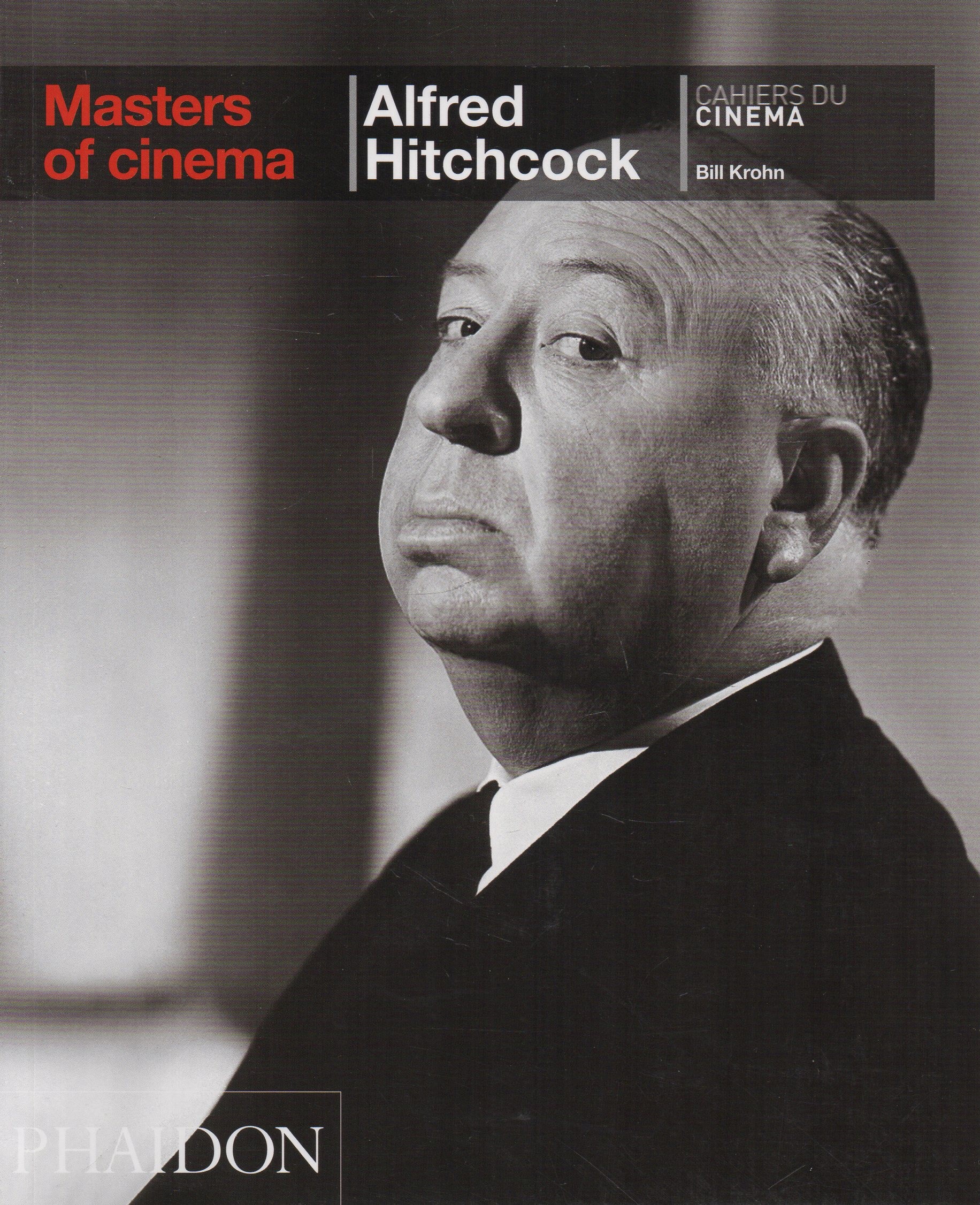 Alfred Hitchcock: Masters of Cinema series - Krohn, Bill