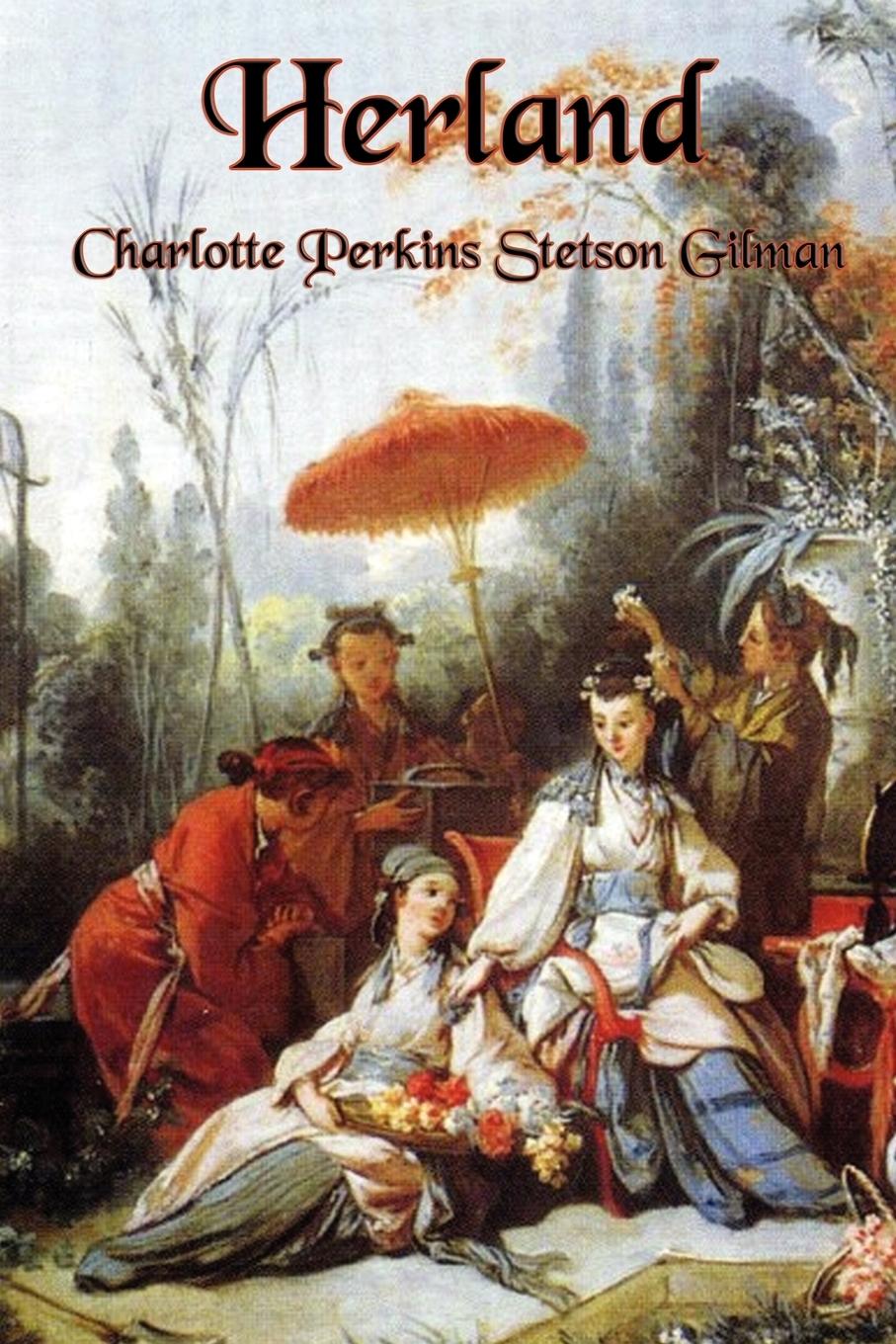 HERLAND - Gilman, Charlotte Perkins