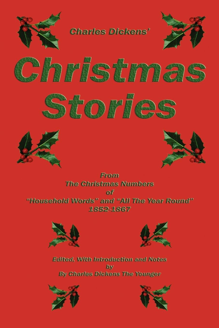 Charles Dickens Christmas Stories - Dickens, Charles