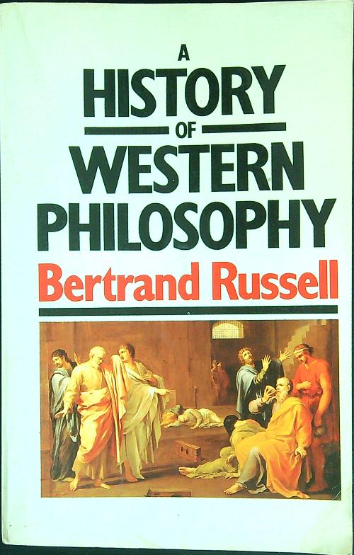 A History of Western Philosophy by Russell, Bertrand: Buone (1984 ...