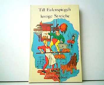 Till Eulenspiegels lustige Streiche. Nach der Sammlung von E. A. Roloff überarbeitet. - Thomas Ostwald (Hrsg.)