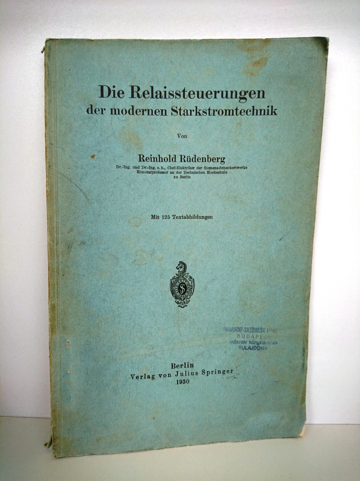 Die Relaissteuerungen der modernen Starkstromtechnik von Reinhold ...