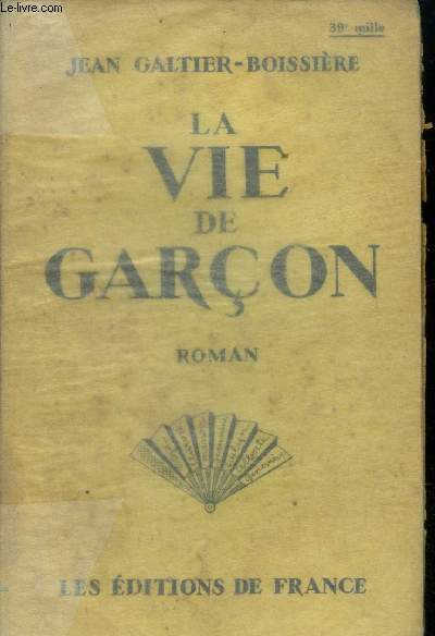 La vie de garçon by Galtier Boissière Jean: bon Couverture souple (1930 ...