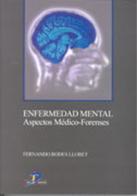 Enfermedad mental. aspectos mŠdico-forenses - Rodes Lloret, Fernando