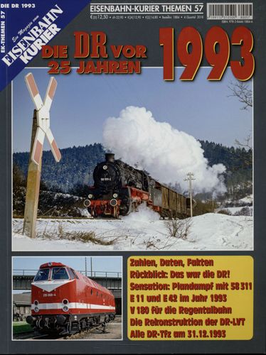 Eisenbahn-Kurier Themen Heft 57: Die DR vor 25 Jahren 1993. - Unknown Author