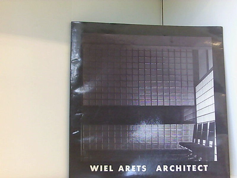 Wiel Arets. Architect. - Arets, W. M. J