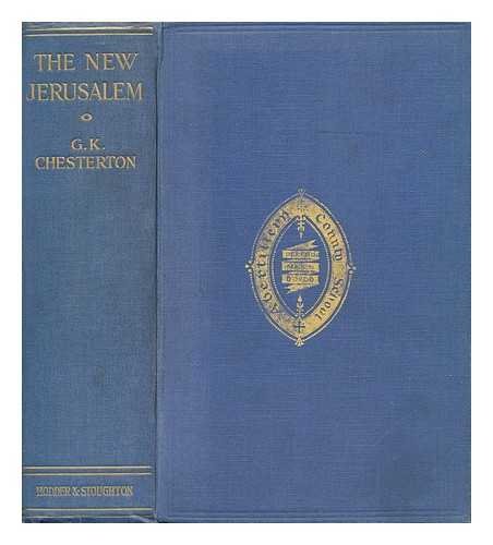 The New Jerusalem - Chesterton, G.K.