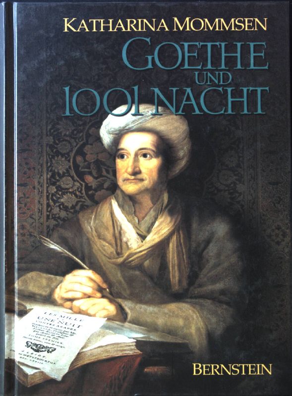 Goethe und 1001 Nacht. - Mommsen, Katharina