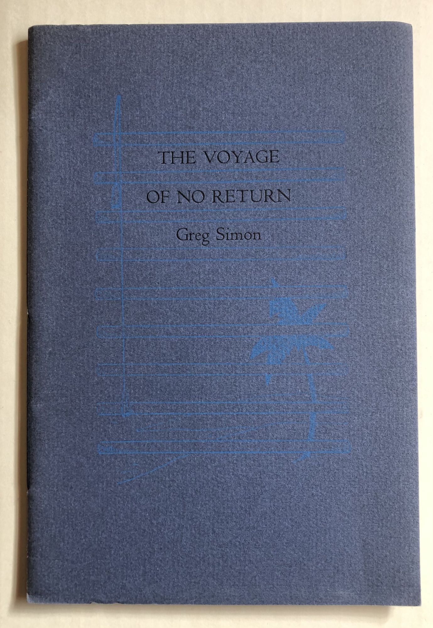 THE VOYAGE OF NO RETURN by Simon, Greg Near fine Softcover (1982