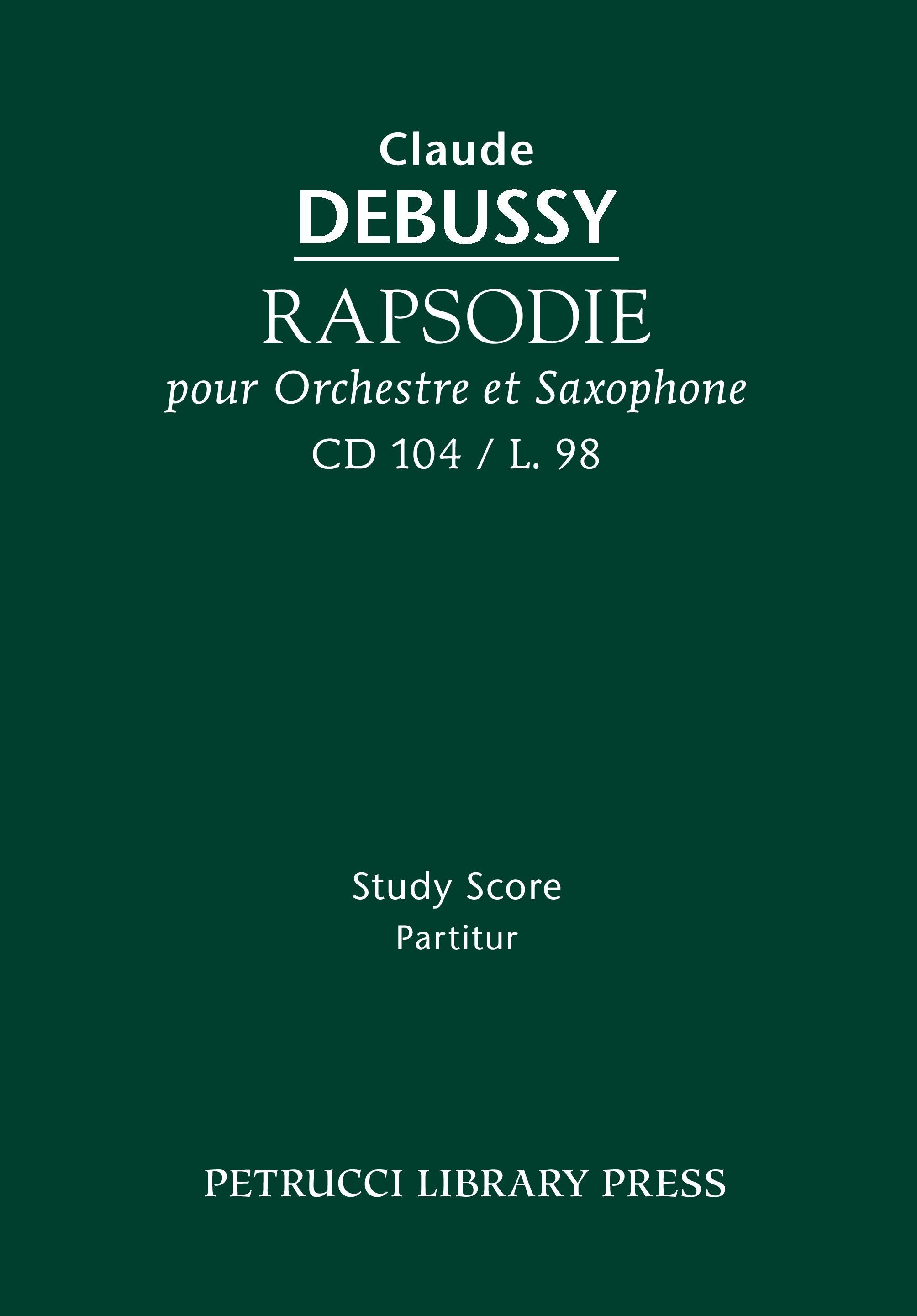 Rapsodie Pour Orchestre Et Saxophone, CD 104 - Study Score - Debussy, Claude