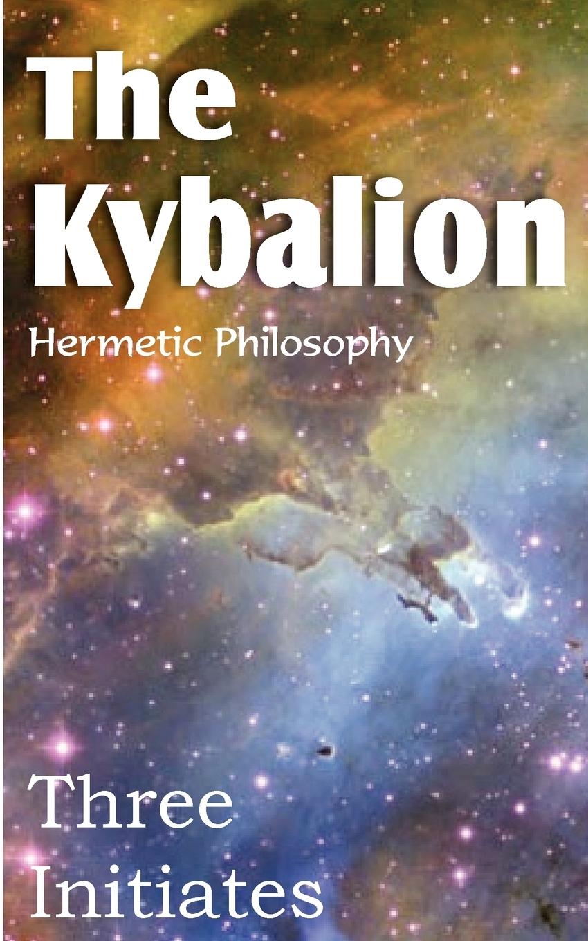 The Kybalion - Three Initiates