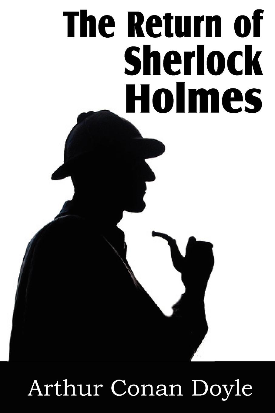 The Return of Sherlock Holmes - Doyle, Arthur Conan