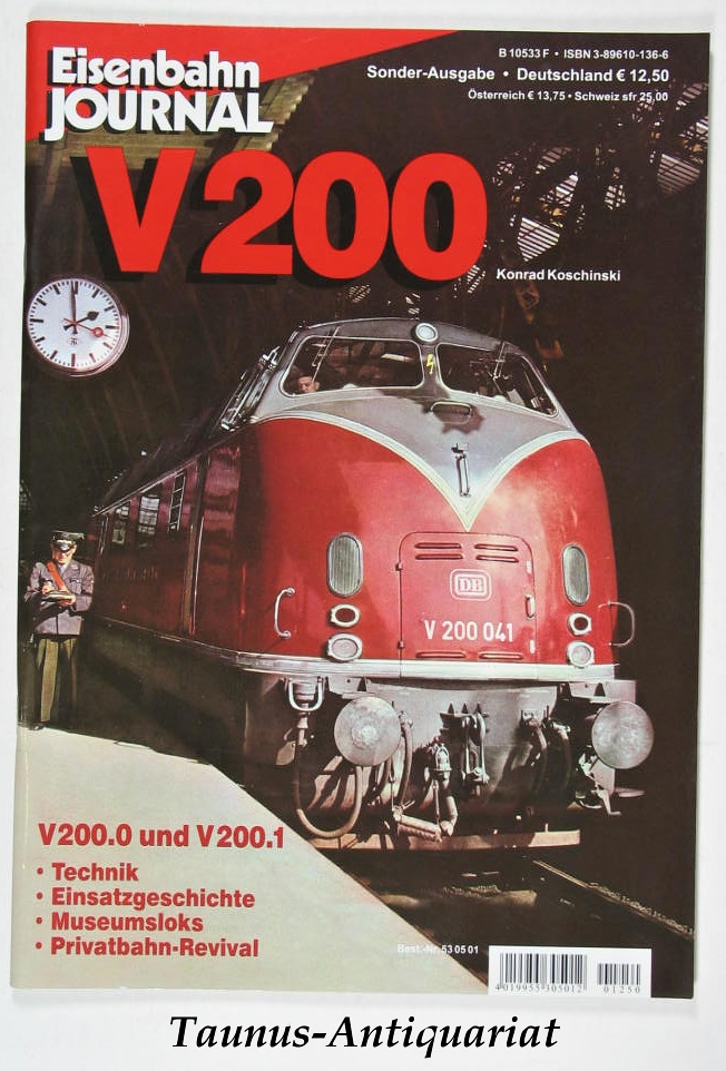 V200. V 200.0 und V 200.1. [Eisenbahn-Journal. Sonderausgabe 1/2005] - Koschinski, Konrad