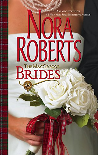 THE MacGREGOR BRIDES - NORA ROBERTS