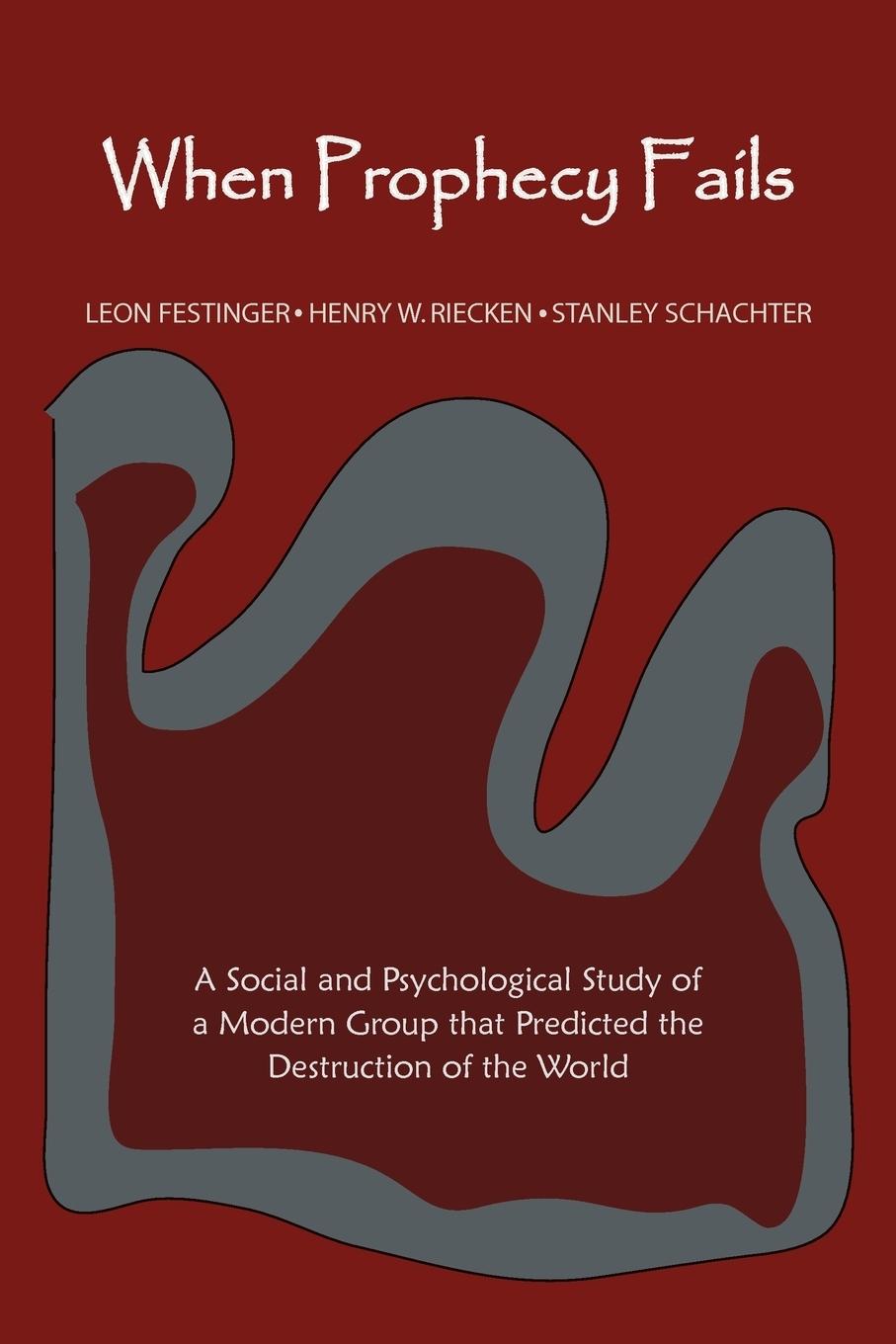 Festinger, L: When Prophecy Fails - Festinger, Leon|Riecken, Henry|Schachter, Stanley