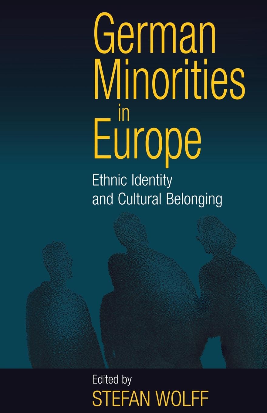 German Minorities in Europe - Wolff, Stefan|Wolff