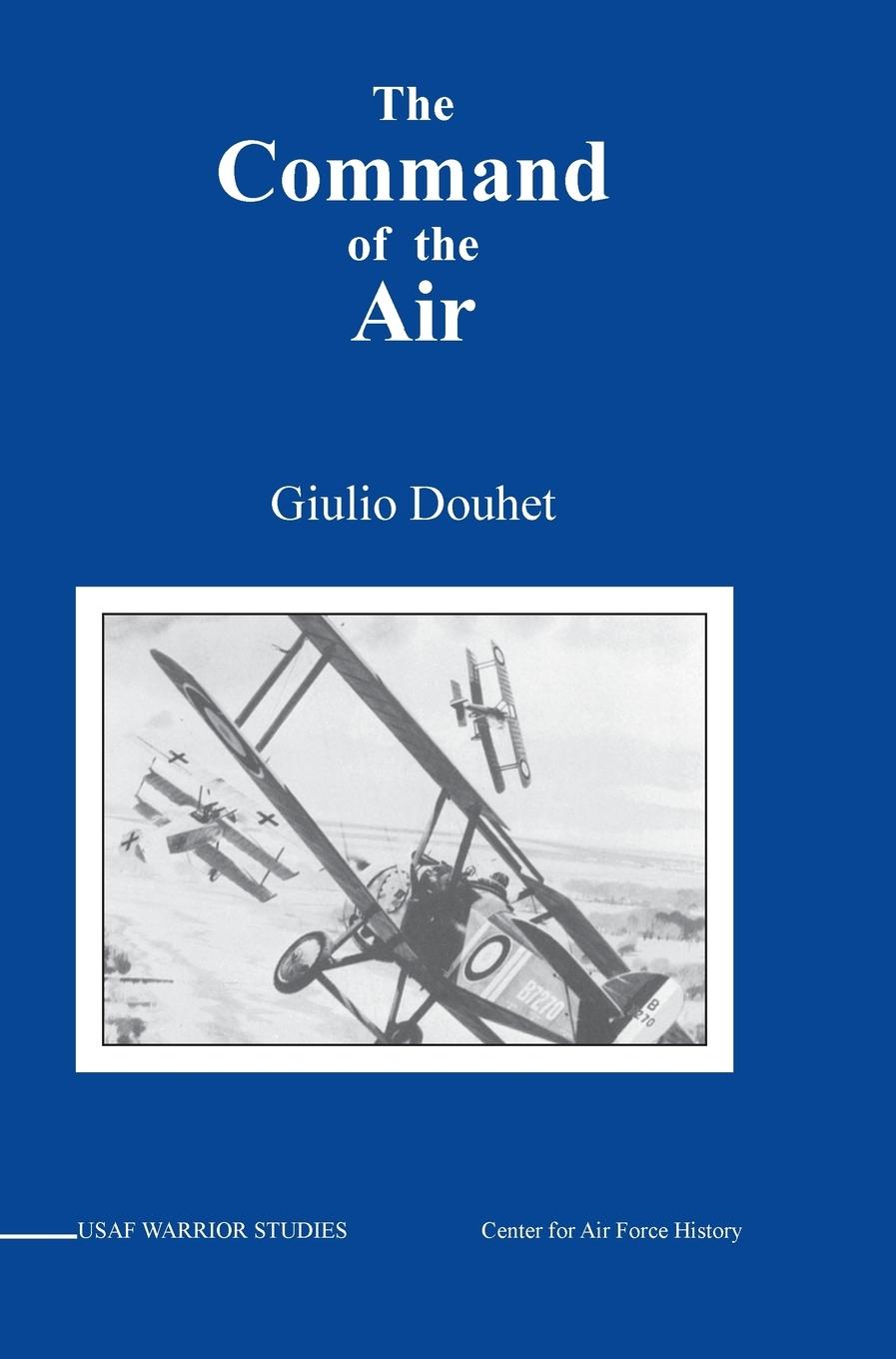Command of the Air - Douhet, Giulio|Gabriel, Charles A.