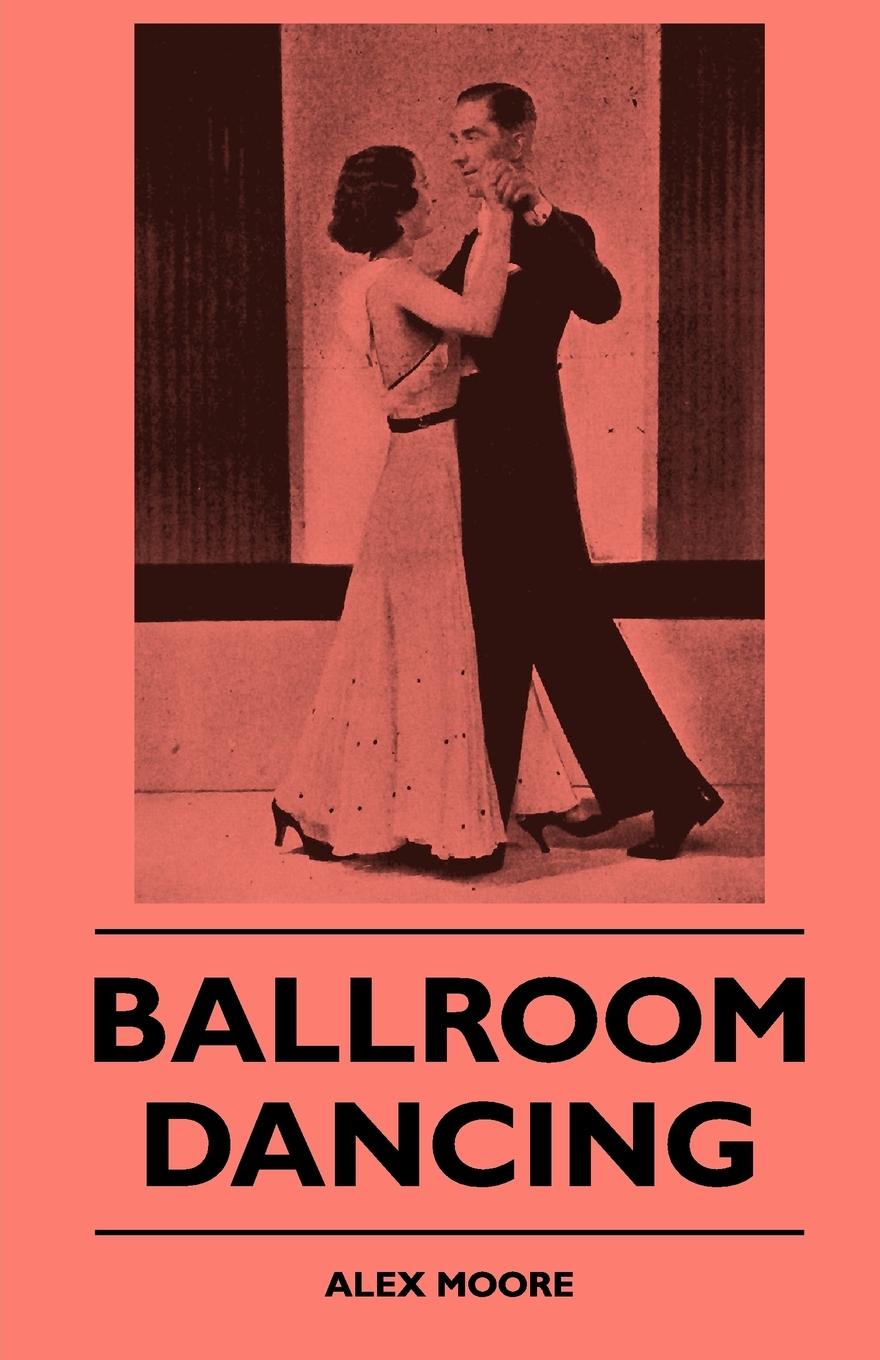 Ballroom Dancing - Moore, Alex