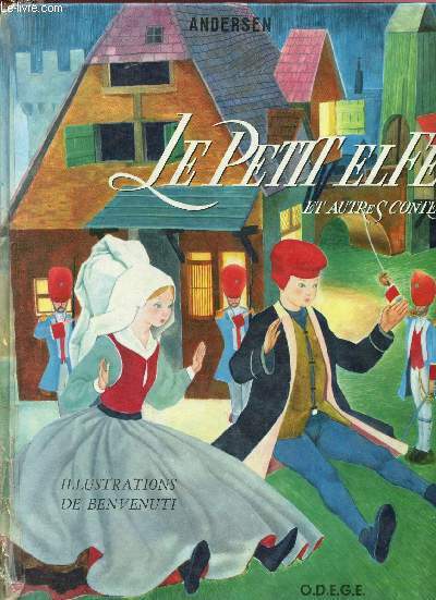 le petit elfe et autres contes - 6 - le briquet magique, les habits neufs du grand-duc, Poussette, le rossignol. Andersen [Bon] [Couverture rigide]
