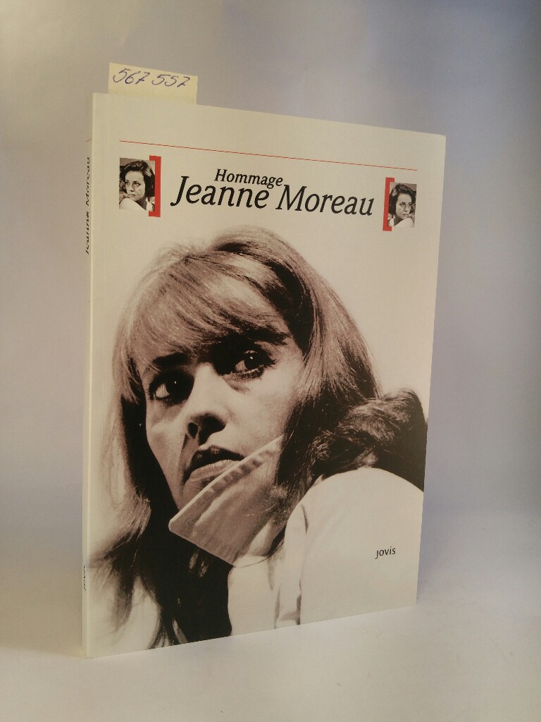 Jeanne Moreau [Neubuch] Hommage - Aurich, Rolf