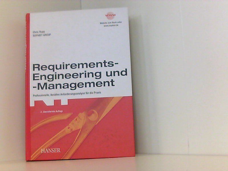 Requirements-Engineering und -Management: Professionelle, iterative Anforderungsanalyse für die Praxis - Rupp, Christine und GROUP SOPHIST