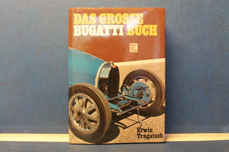 Das große Bugatti Buch - Tragatsch, Erwin