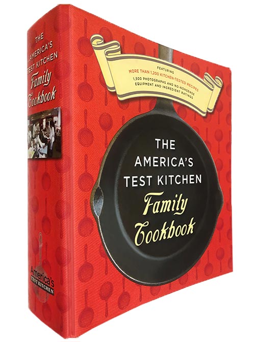 The America's Test Kitchen Family Cookbook by the editors at America's