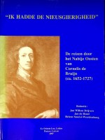 De reizen door het Nabije Oosten van Cornelis de Bruijn (ca. 1652-1727) Ik hadde de nieusgierigheid - Drijvers, J.W. e.a.