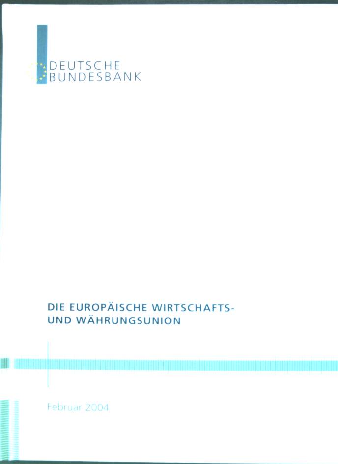 Die Europäische Wirtschafts- und Währungsunion. Deutsche Bundesbank