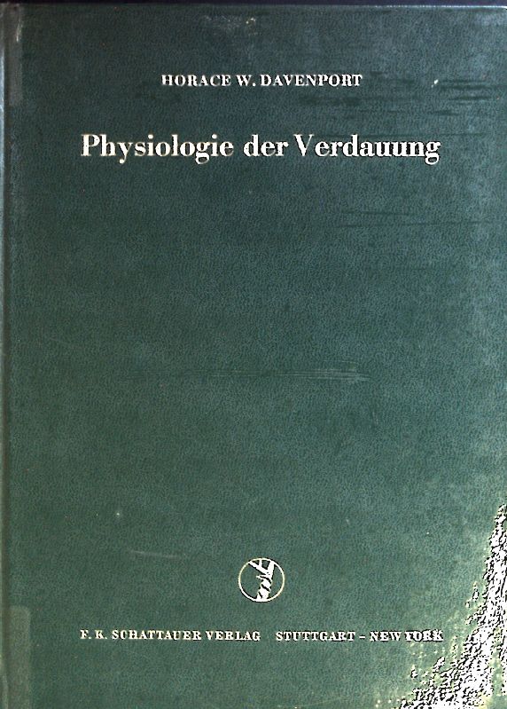 Physiologie der Verdauung. - Davenport, Horace Willard