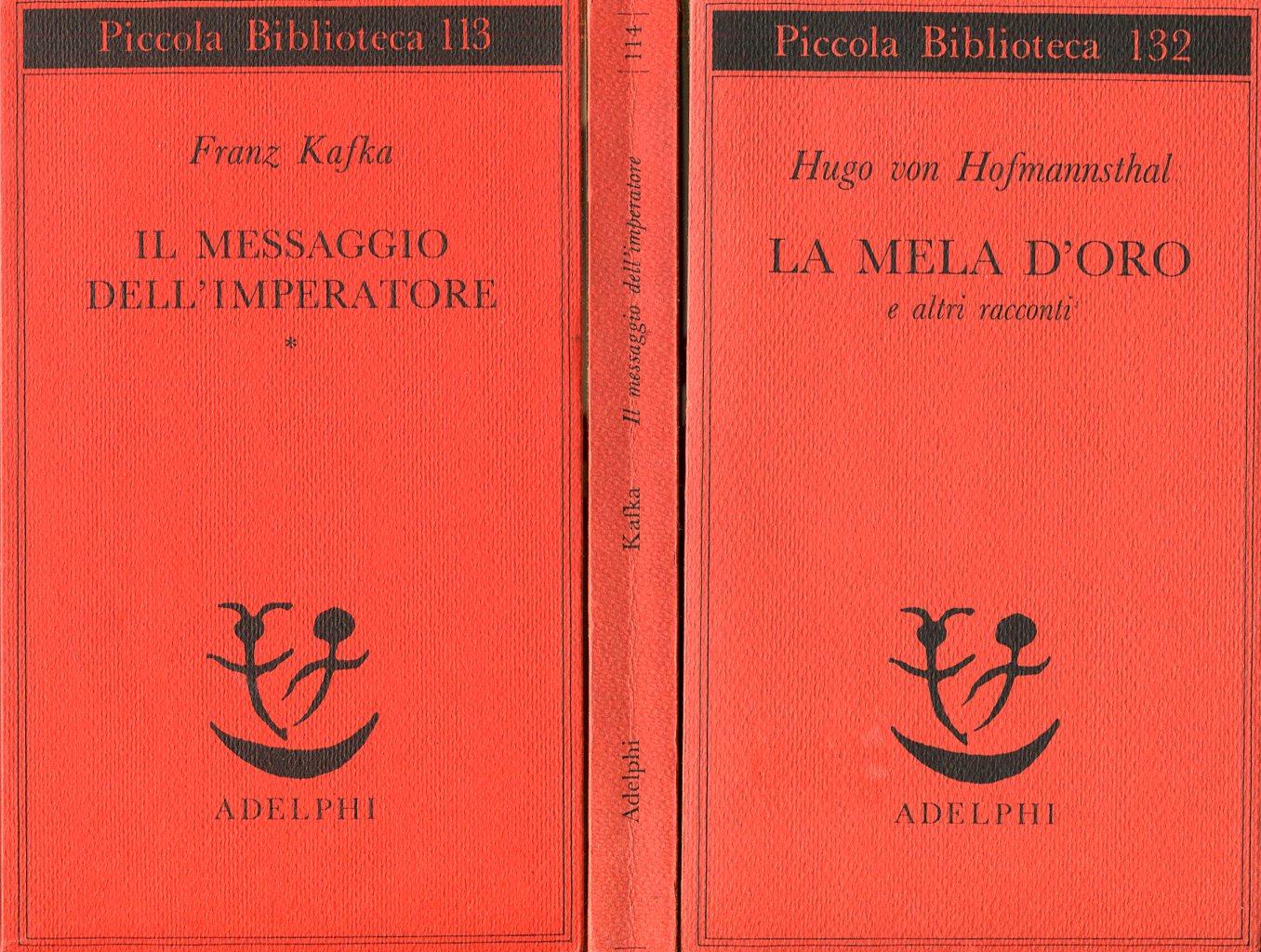 Il messaggio dell'imperatore. Racconti - KAFKA, Franz (Praga, 1883 - Kierling, 1924)