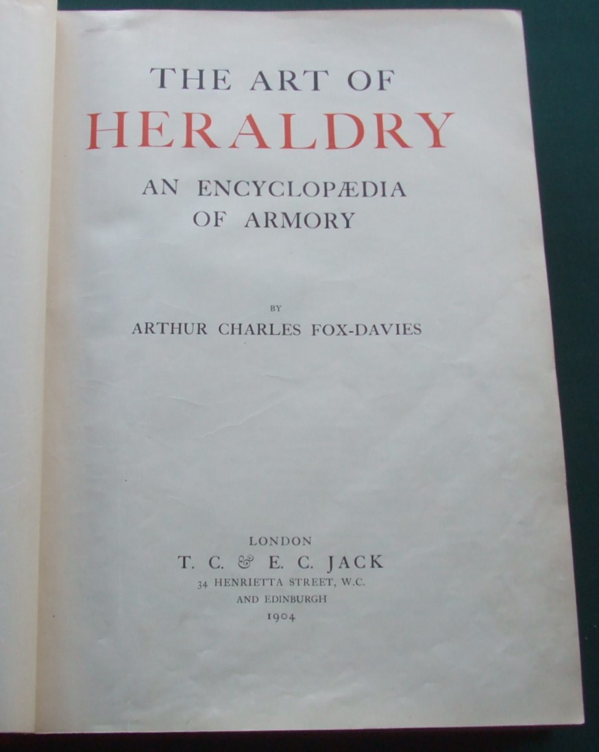 The Art of Heraldry and Encyclopaedia of The Art of Heraldry and Encyclopaedia of