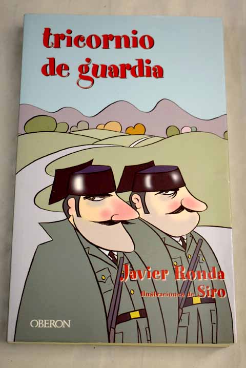 Tricornio de guardia - Ronda, Javier