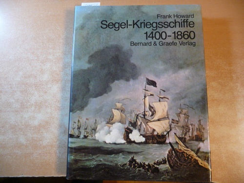 Segel-Kriegsschiffe : 1400 - 1860