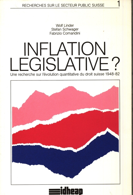 Inflation législative?. Une recherche sur l'évolution quantitative du droit suisse. - Linder, Wolf