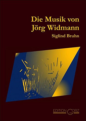 Die Musik von Jörg Widmann. - Bruhn, Siglind