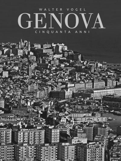 Genova 1964-2014 : Cinquanta Anni Genova, Dt/ital - Walter Vogel