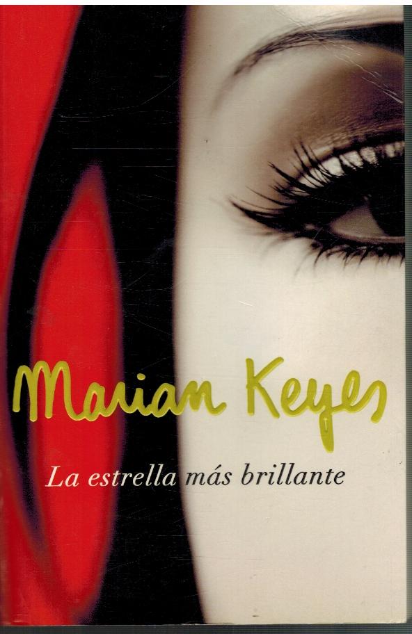 LA ESTRELLA MAS BRILLANTE - MARIAN KEYES