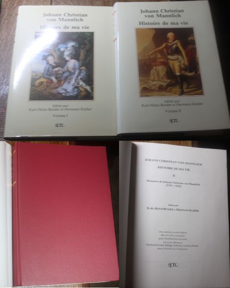 Histoire de ma vie memoires de Johann Christian von Mannlich Volume I und Volume II - Johann Christian von Mannlich Karl-Heinz Bender und Hermann Kleber