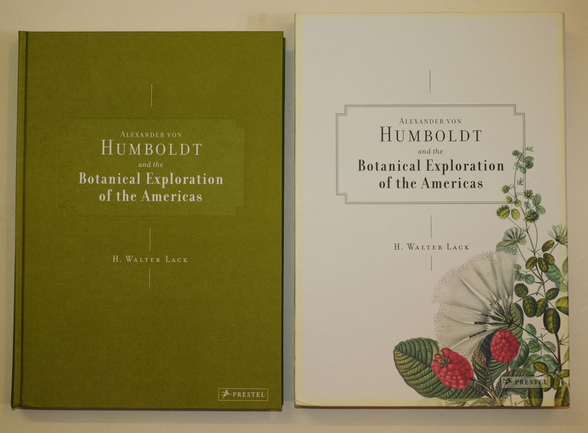 Alexander von Humboldt and the Botanical Exploration of the Americas. Erste Ausgabe. - Lack, Hans Walter
