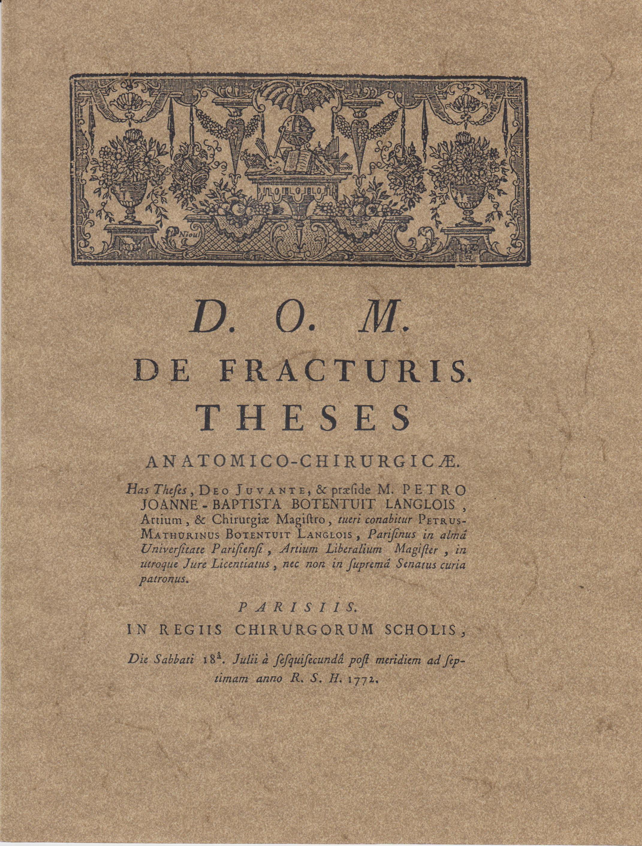 D O M De Fracturis These Anatomico Chirurgicae Parisiis In Regiis Chirurgorum Scholis Die Sabbati 18 Julii A Sesuisecunda Post Ueridiem Ad Septimam Anno R S H 1772 By Petrus Mathurinus Botentuit Bon Couverture Souple 1772 D O M De Fracturis These Anatomico Chirurgicae Parisiis In Regiis Chirurgorum Scholis Die Sabbati 18 Julii A Sesuisecunda Post Ueridiem Ad Septimam Anno R S H 1772 By Petrus Mathurinus Botentuit Bon Couverture Souple 1772