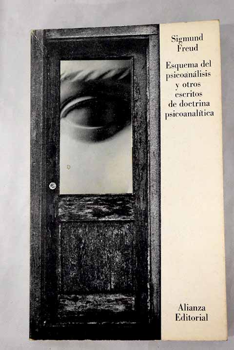 Esquema del psicoanálisis y otros escritos de doctrina psicoanalítica - Freud