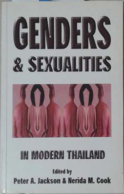 Genders & Sexualities in Modern Thailand - Jackson, Peter A. & Nerida M. Cook